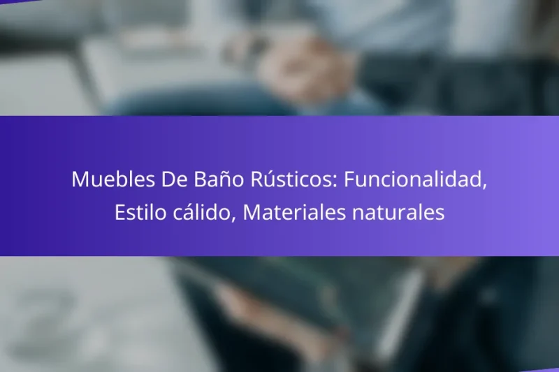 Muebles De Baño Rústicos: Funcionalidad, Estilo cálido, Materiales naturales