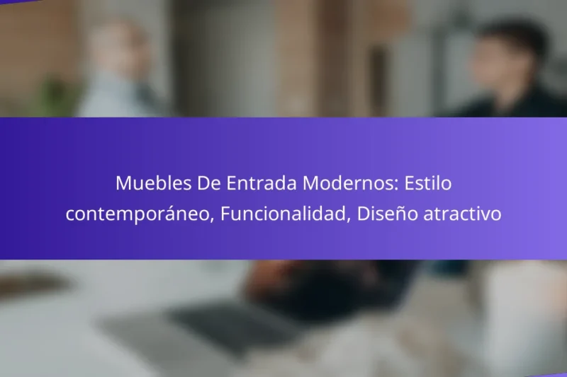 Muebles De Entrada Modernos: Estilo contemporáneo, Funcionalidad, Diseño atractivo